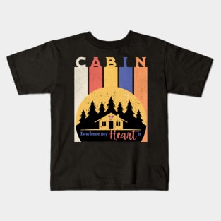 Cabin - Is where my heart is Kids T-Shirt